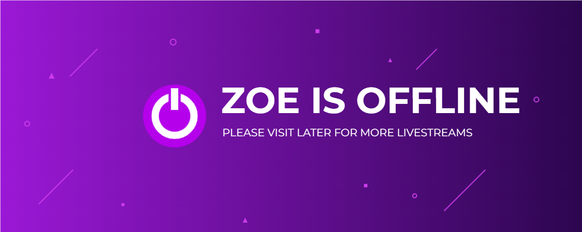 Zoe Offline